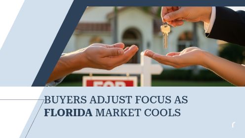Buyers Adjust Focus as Florida Market Cools