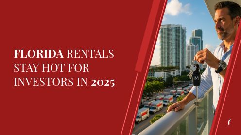 Florida Rentals Stay Hot for Investors in 2025