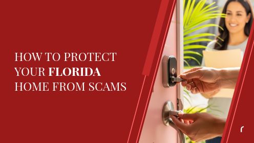 How to Protect Your Florida Home From Scams
