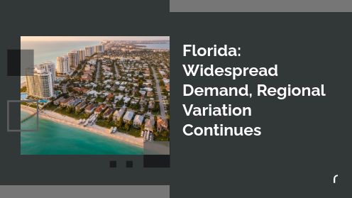Florida: Widespread Demand, Regional Variation Continues