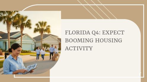 Florida Q4: Expect Booming Housing Activity