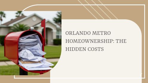 Orlando Metro Homeownership: The Hidden Costs